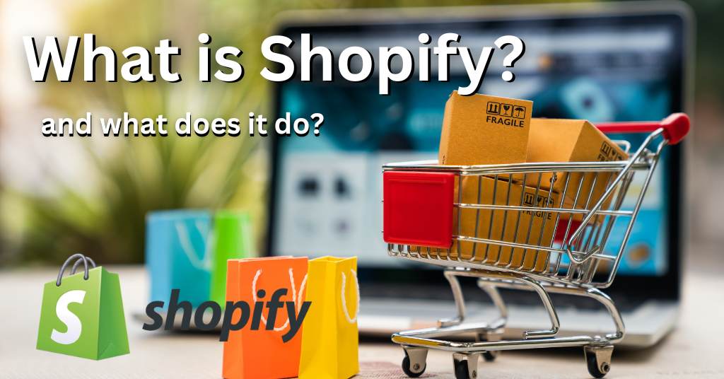 What Is Shopify and What does it do - shaunjohndigital.com